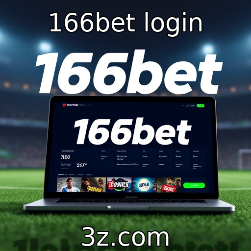 166bet login : Tendências em plataformas de apostas online